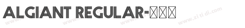 Algiant Regular字体转换